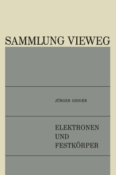 Elektronen und Festkörper: Anregungen, Energieverluste, dielektrische Theorie