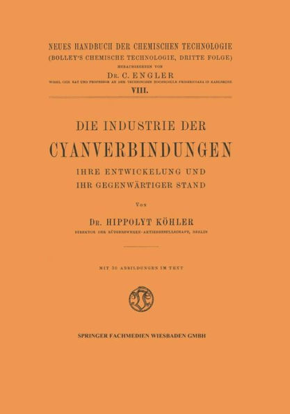 Die Industrie der Cyanverbindungen: Ihre Entwicklung und ihr Gegenwärtiger Stand