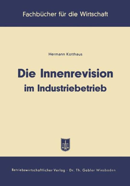 Die Innenrevision im Industriebetrieb