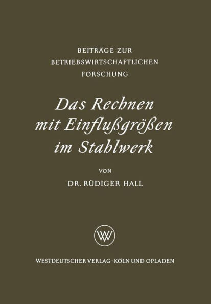 Das Rechnen mit Einflußgrößen im Stahlwerk