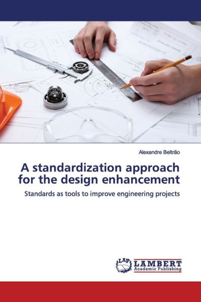 A standardization approach for the design enhancement