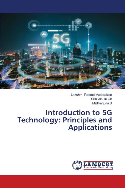 Introduction to 5G Technology: Principles and Applications by Lakshmi ...