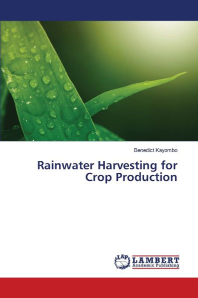 Rainwater Harvesting for Crop Production
