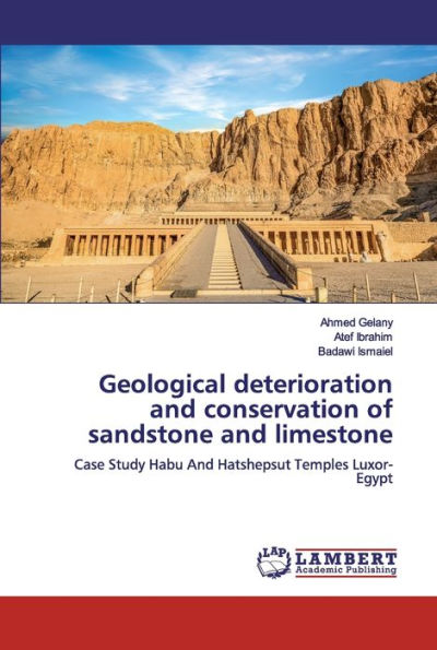 Geological deterioration and conservation of sandstone and limestone