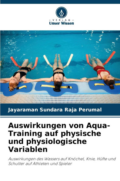Auswirkungen von Aqua-Training auf physische und physiologische Variablen
