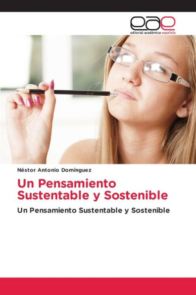 Un Pensamiento Sustentable y Sostenible