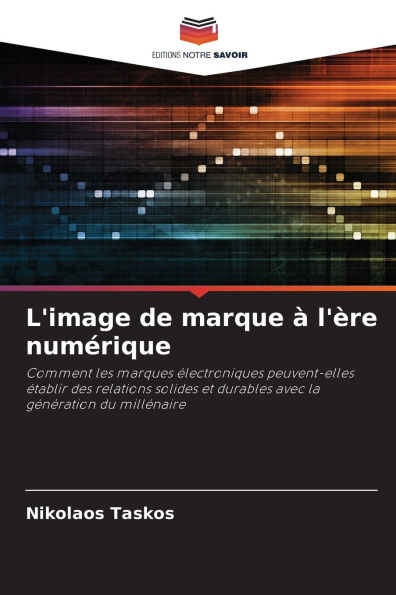L'image de marque Ã¯Â¿Â½ l'Ã¯Â¿Â½re numÃ¯Â¿Â½rique