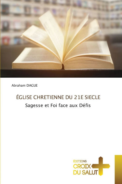 ï¿½glise Chretienne Du 21e Siecle