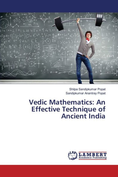 Vedic Mathematics: An Effective Technique of Ancient India