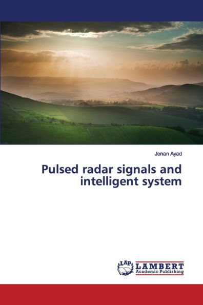 Pulsed radar signals and intelligent system