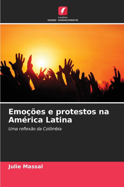 EmoÃ¯Â¿Â½Ã¯Â¿Â½es e protestos na AmÃ¯Â¿Â½rica Latina