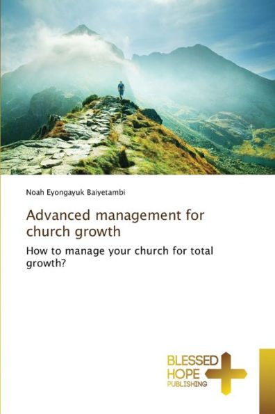Advanced management for church growth