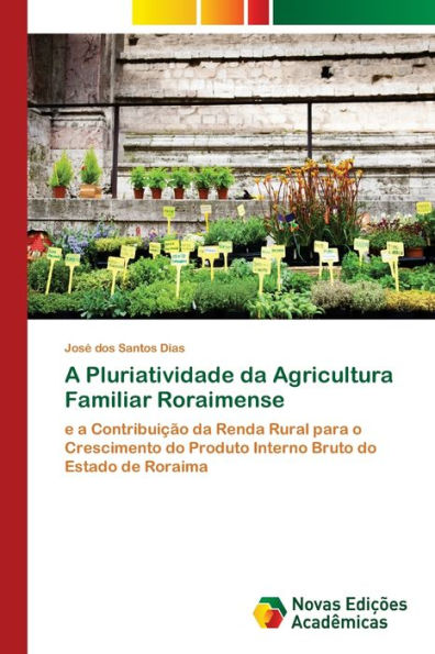 A Pluriatividade da Agricultura Familiar Roraimense