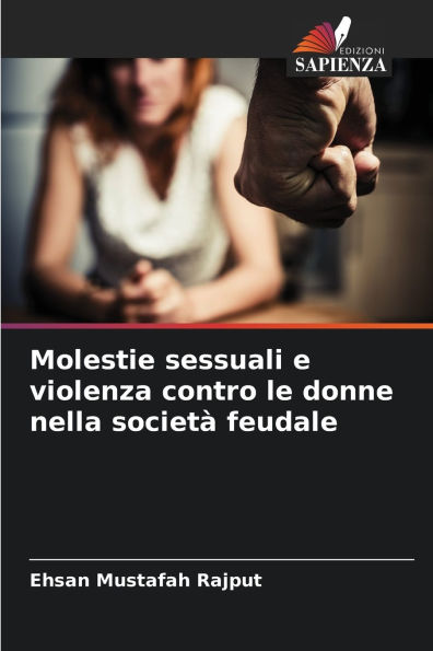 Molestie sessuali e violenza contro le donne nella societÃ¯Â¿Â½ feudale