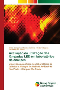 Title: Avaliação da utilização das lâmpadas LED em laboratórios de análises, Author: Cíntia Gonçalves Mendes da Silva
