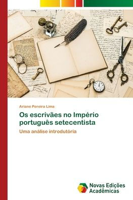 Os escrivães no Império português setecentista