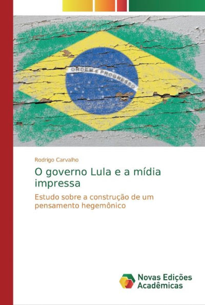 O governo Lula e a mídia impressa