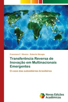 Transferência Reversa de Inovação em Multinacionais Emergentes