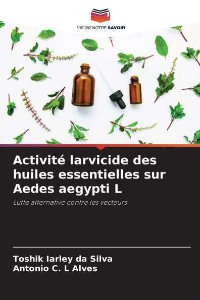 ActivitÃ¯Â¿Â½ larvicide des huiles essentielles sur Aedes aegypti L