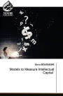 Models to Measure Intellectual Capital