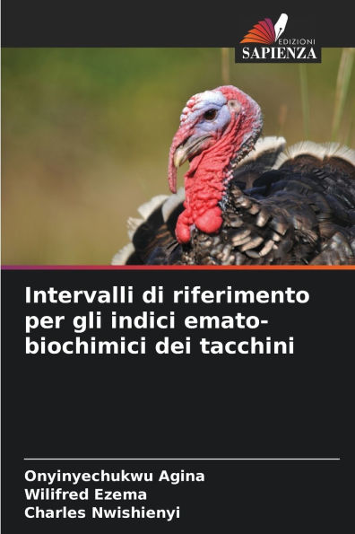 Intervalli di riferimento per gli indici emato-biochimici dei tacchini