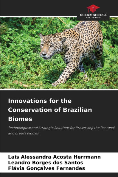 Innovations for the Conservation of Brazilian Biomes