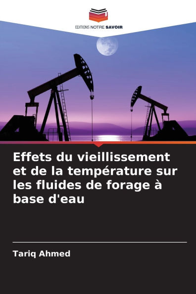 Effets du vieillissement et de la temp�rature sur les fluides de forage � base d'eau