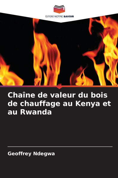 ChaÃ¯Â¿Â½ne de valeur du bois de chauffage au Kenya et au Rwanda