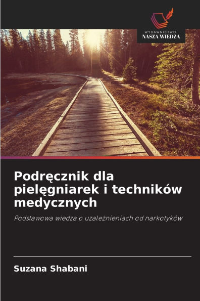 Podręcznik dla pielęgniarek i technikÃ¯Â¿Â½w medycznych