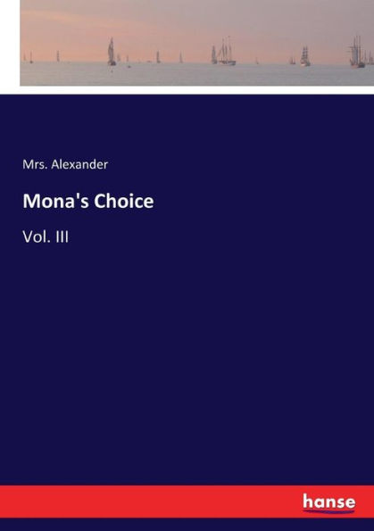 Mona's Choice: Vol. III