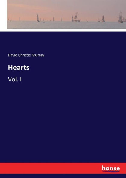 Hearts: Vol. I