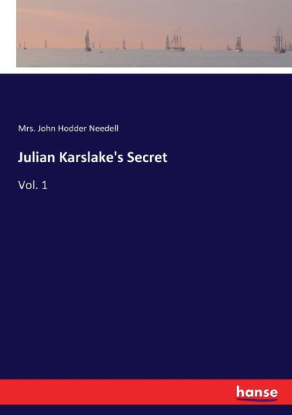 Julian Karslake's Secret: Vol. 1