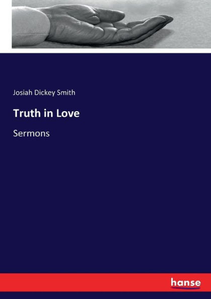 Truth in Love: Sermons