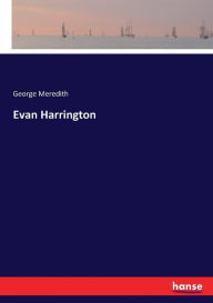 Title: Evan Harrington, Author: George Meredith