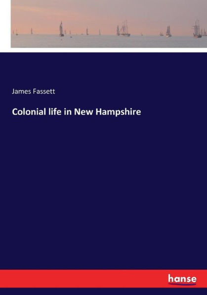 Colonial life New Hampshire