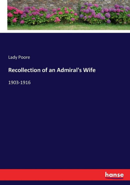 Recollection of an Admiral's Wife: 1903-1916