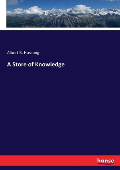 A Store of Knowledge