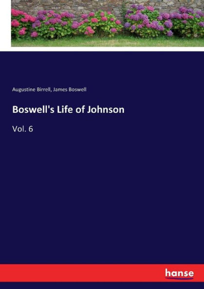 Boswell's Life of Johnson: Vol. 6