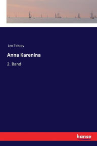 Title: Anna Karenina: 2. Band, Author: Leo Tolstoy