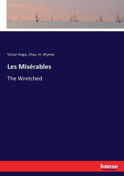 Les Misérables: The Wretched