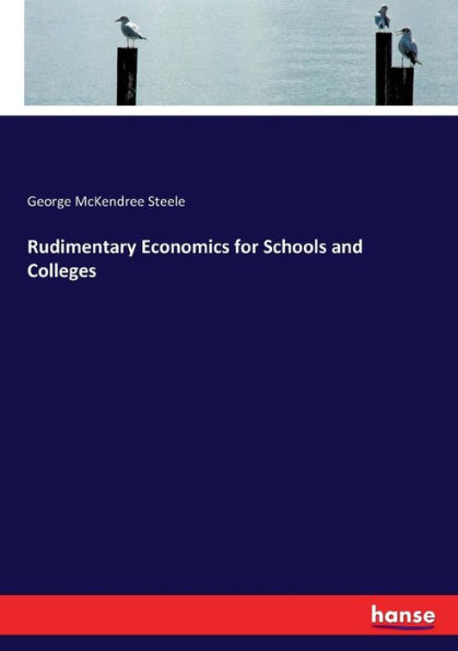 Rudimentary Economics for Schools and Colleges