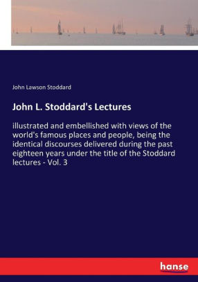 John L Stoddard S Lectures By John Lawson Stoddard Paperback