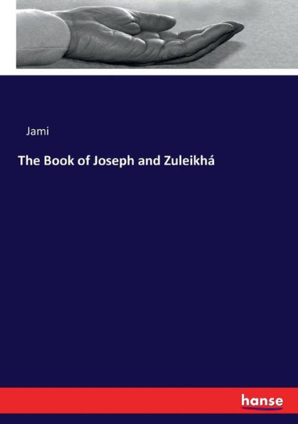 The Book of Joseph and Zuleikhá