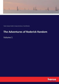 Title: The Adventures of Roderick Random: Volume 1, Author: Tobias George Smollett