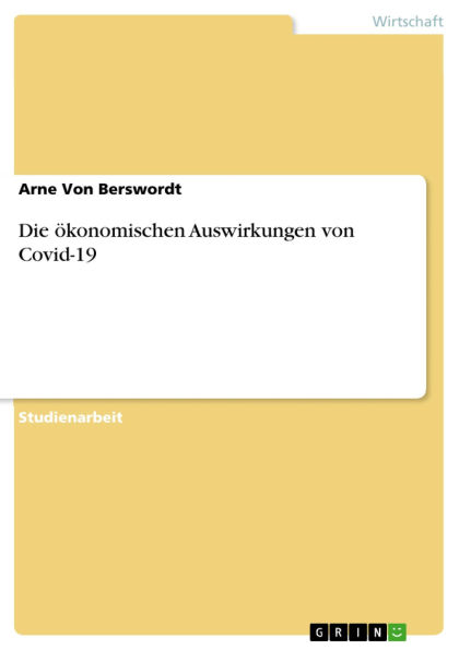 Die ökonomischen Auswirkungen von Covid-19