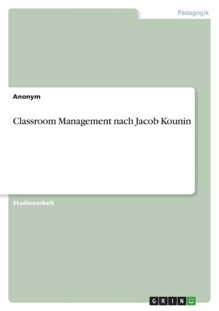 Classroom Management nach Jacob Kounin by Anonym, Paperback | Barnes ...