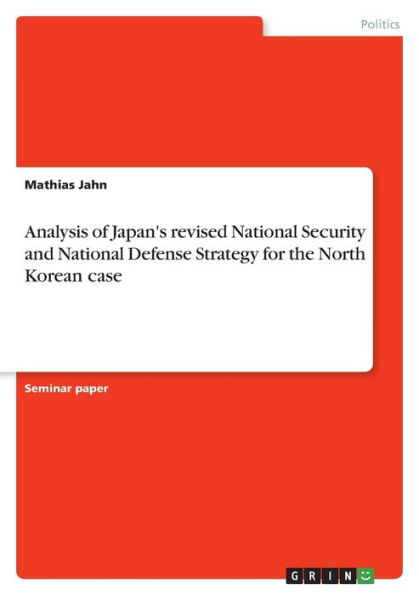 Analysis of Japan's revised National Security and National Defense Strategy for the North Korean case