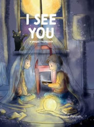 Title: I see you - a unique friendship, Author: Ursula Parpan