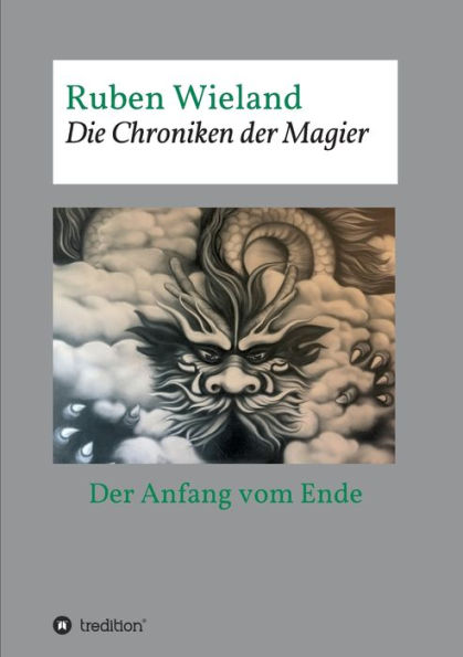 Die Chroniken Der Magier: Anfang vom Ende - Teil 1