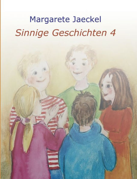 Sinnige Geschichten 4: zu den Jahresfesten